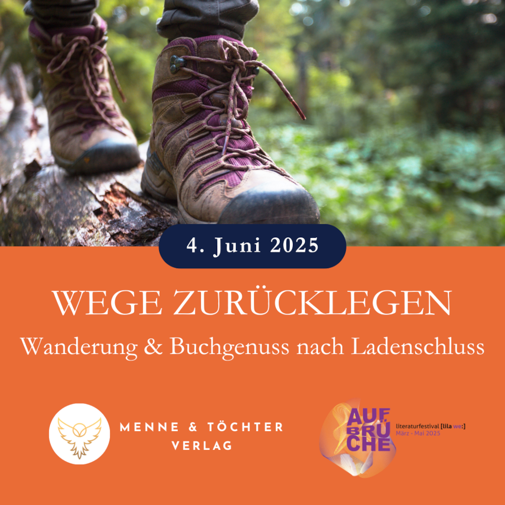 Wege zurücklegen – Wanderung und „Buchgenuss nach Ladenschluss“