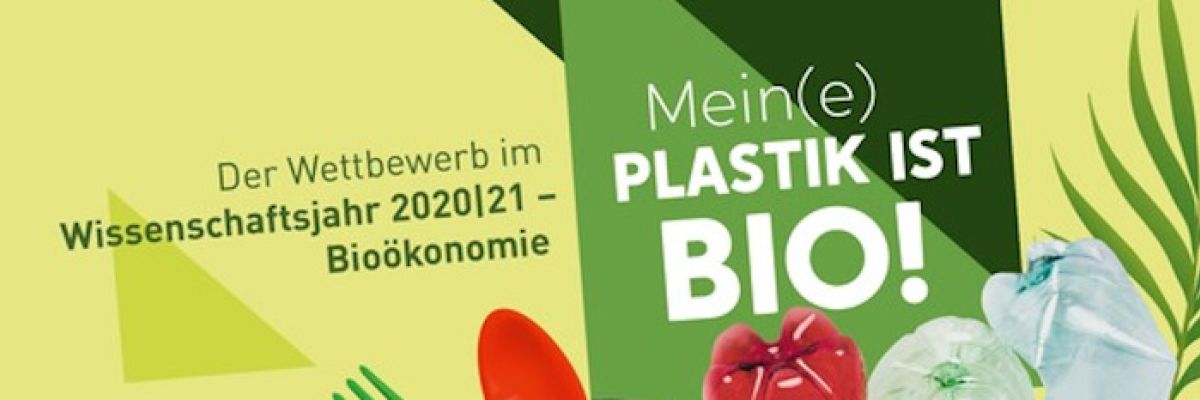 Mein(e) Plastik ist Bio!